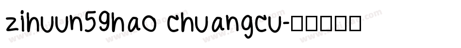 zihuun59hao chuangcu字体转换